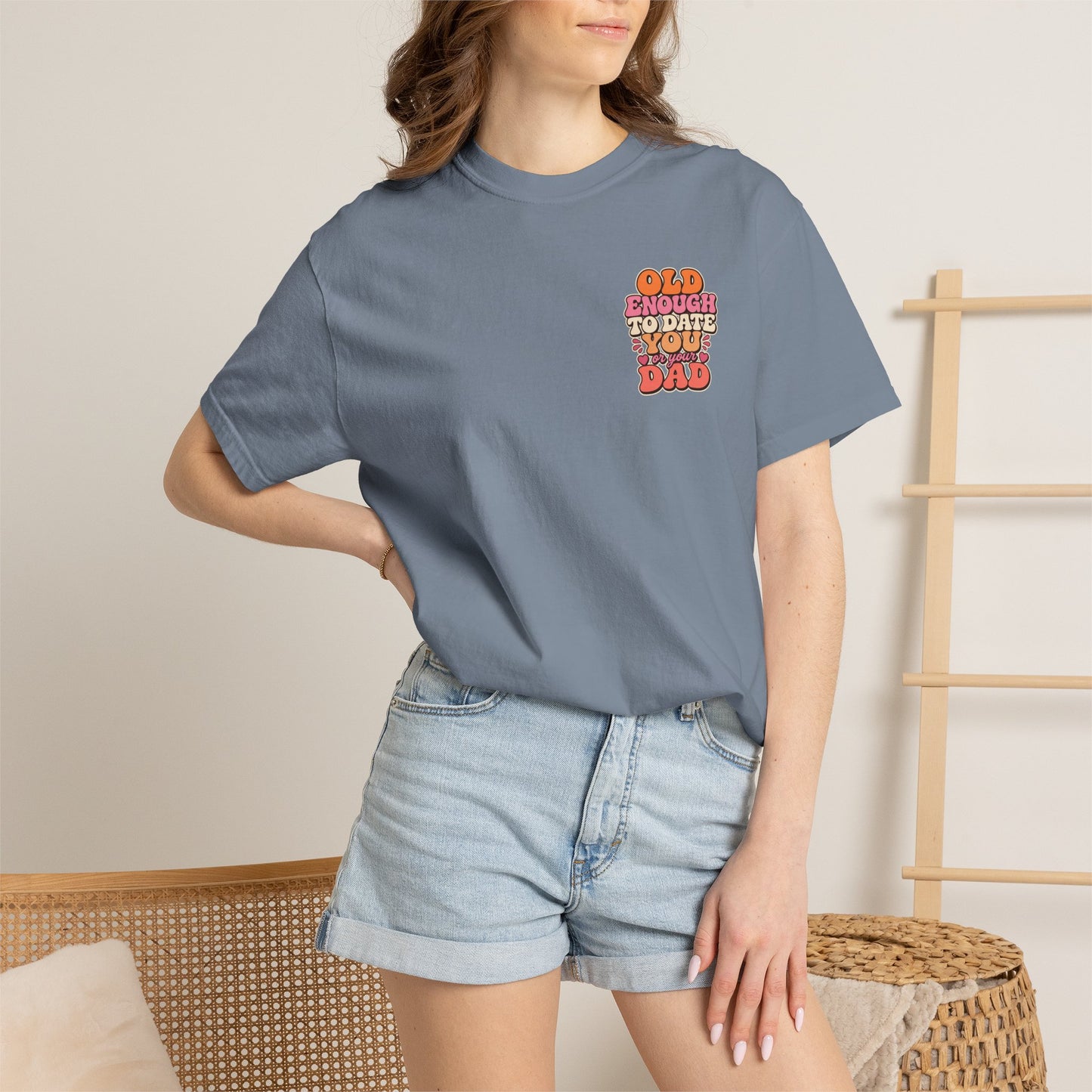 Retro 'Old Enough to Date You or Your Dad' T-Shirt