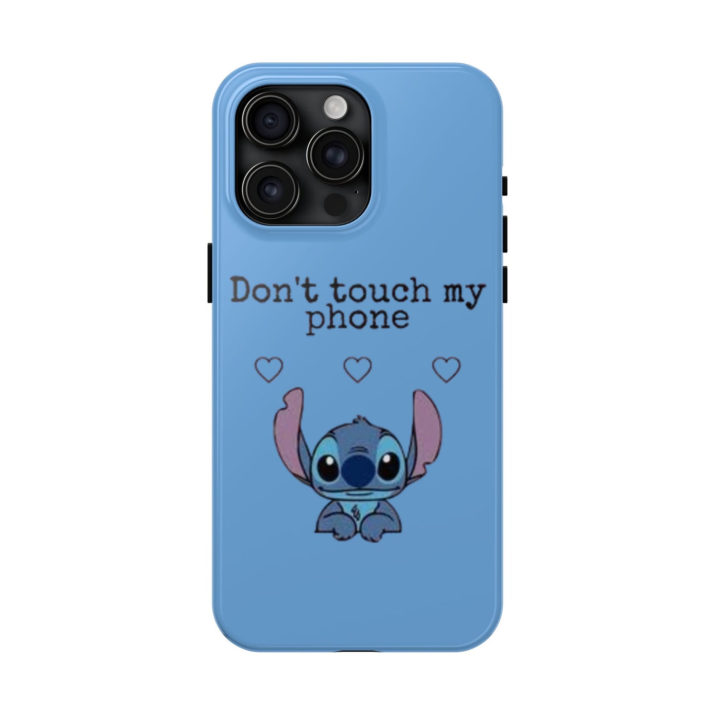 Don’t Touch My Phone (Stitch)