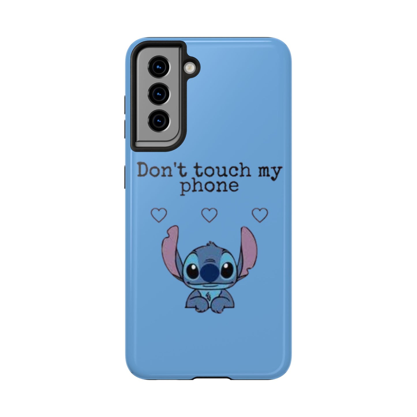 Don’t Touch My Phone (Stitch)