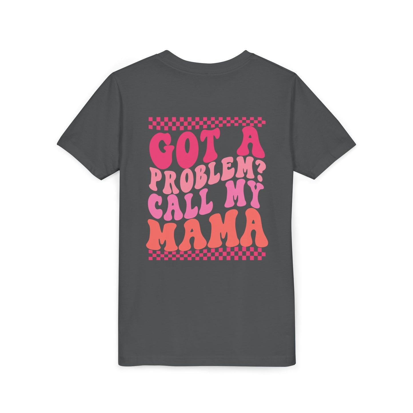 Youth Tee — "Got a Problem? Call My Mama" Pink Retro Kids T‑Shirt