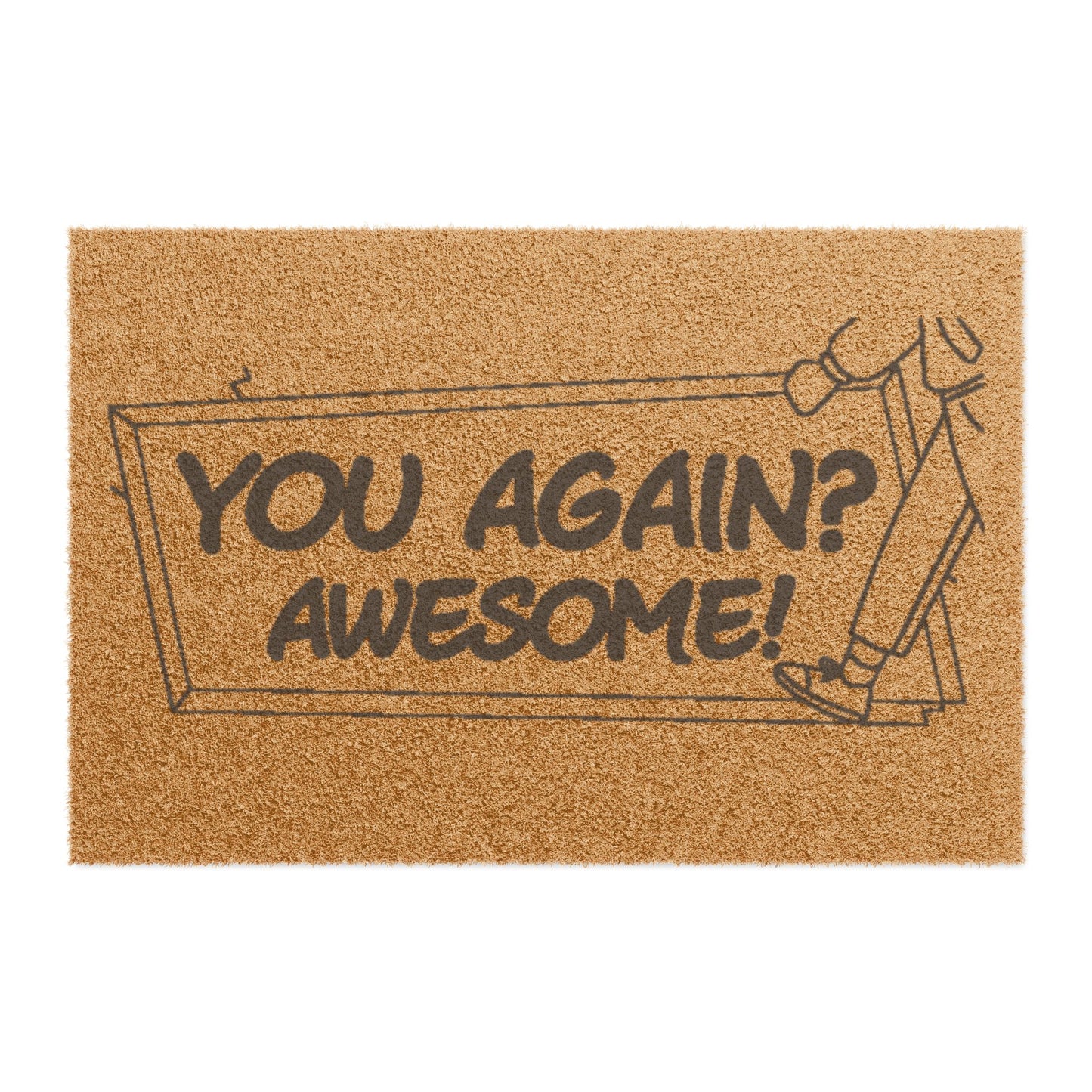 Doormat — "You Again? Awesome!" Funny Welcome Coir Mat