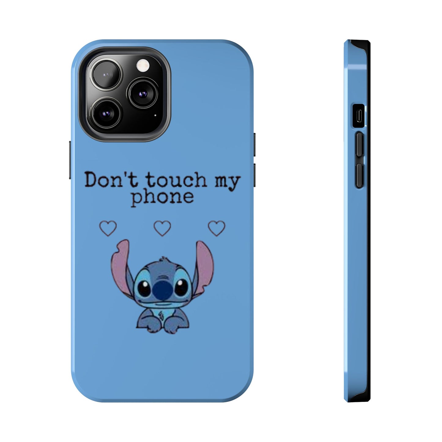 Don’t Touch My Phone (Stitch)