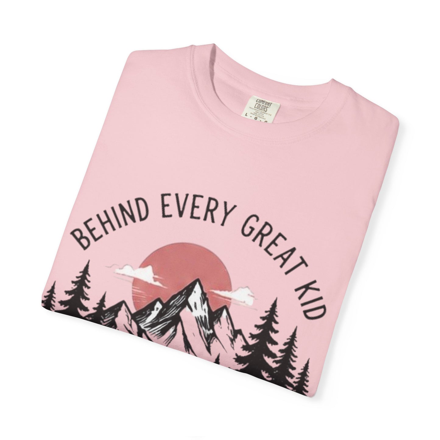 Mom Who Never Gave Up T-Shirt — 'Behind Every Great Kid' Inspirational Mother's Day Tee