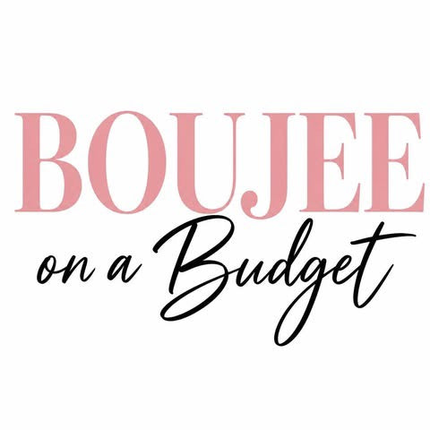 Boujee on a Budget